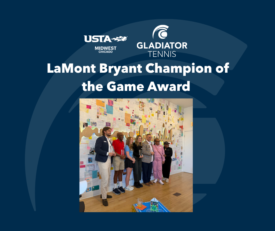 USTA Chicago Recognizes Gladiator Tennis with the LaMont Bryant Champion of the Game Award for Community Impact and Tennis Development