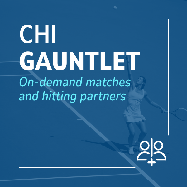 Chicago Tennis Hitting Partner Finder: The Gauntlet