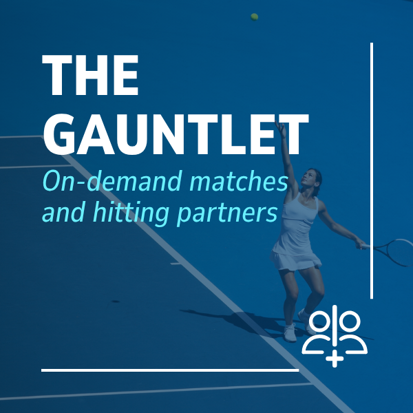 Tennis player on a court with 'The Gauntlet' branding and text about on-demand matches and hitting partners.