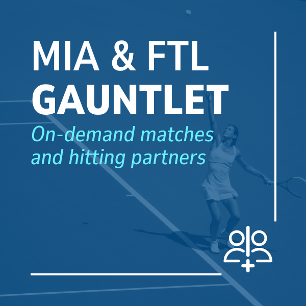 Miami Ft Lauderdale Tennis Hitting Partner Finder: The Gauntlet